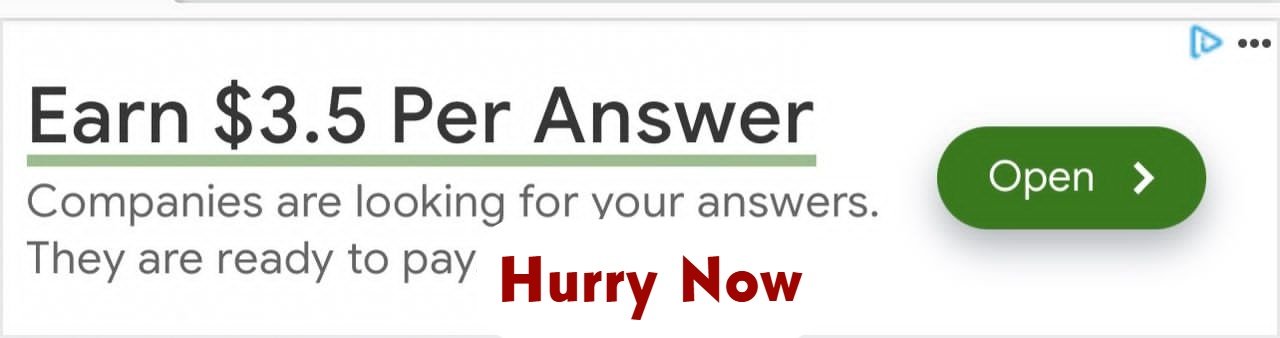 Earn $3.5 Per Answer – Companies Are Looking for Your Answers & They’re Ready to Pay